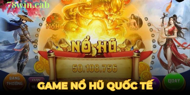 game quay hũ dễ nổ nhất
